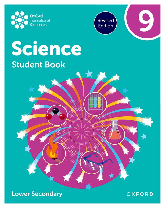 New Oxford International Lower Secondary Science Student Book 9 Rev Ed
