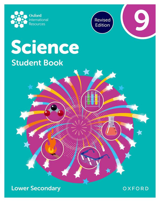 New Oxford International Lower Secondary Science Student Book 9 Rev Ed