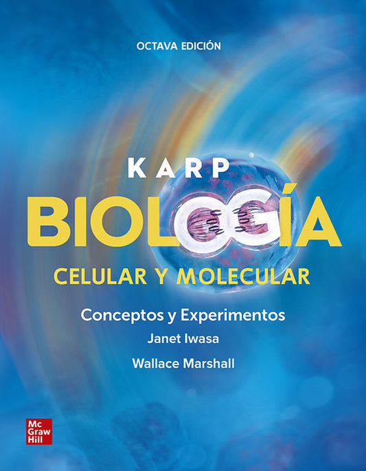 Karp, Biología celular y molecular: conceptos y experimentos