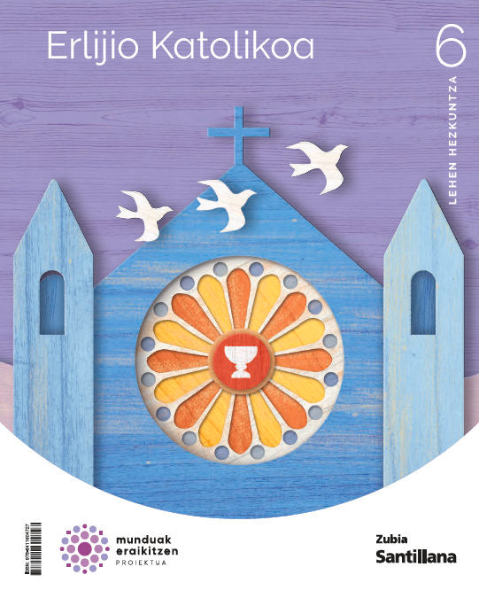 ERLIJIO KATOLIKOA 6 LEH MUNDUAK ERAIKITZEN Nuevo