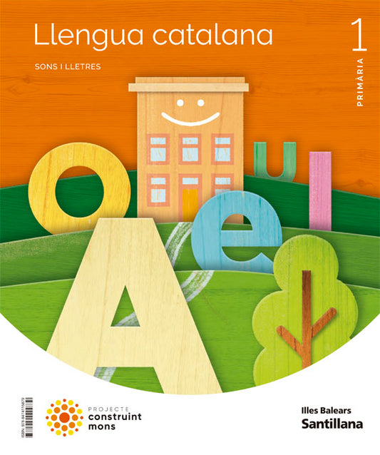 LLENGUA CATALANA SONS I LLETRES 1 PRIMARIA CONSTRUINT MONS