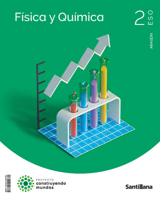 FISICA Y QUIMICA ARAGON 2 ESO CONSTRUYENDO MUNDOS