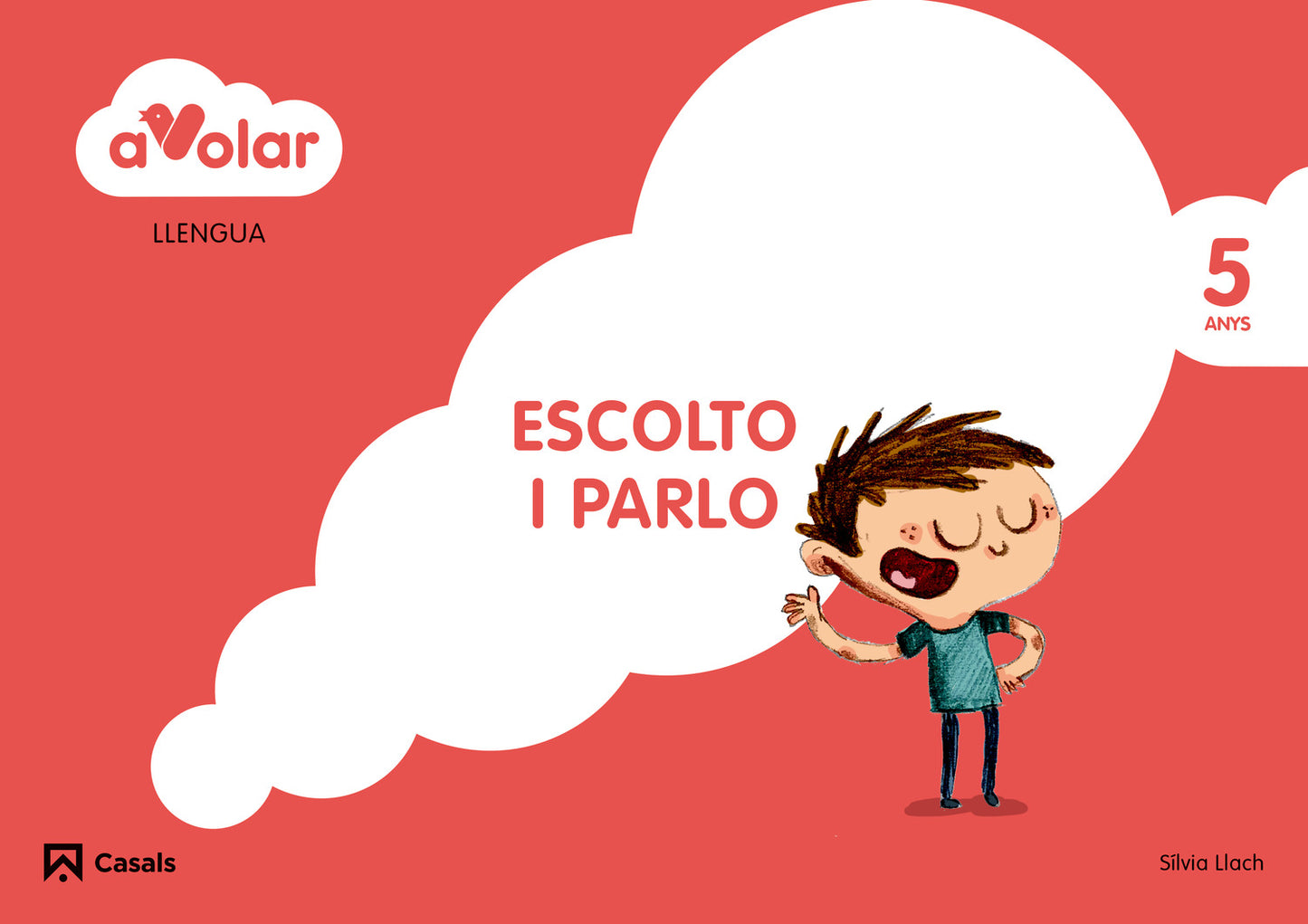 Llengua. Escolto i parlo 3. 5 anys. A volar!