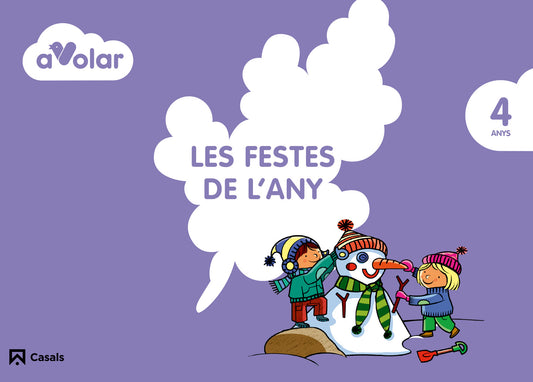 Les festes de l'any. 4 anys. A volar!