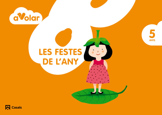 Les festes de l'any. 5 anys. A volar!