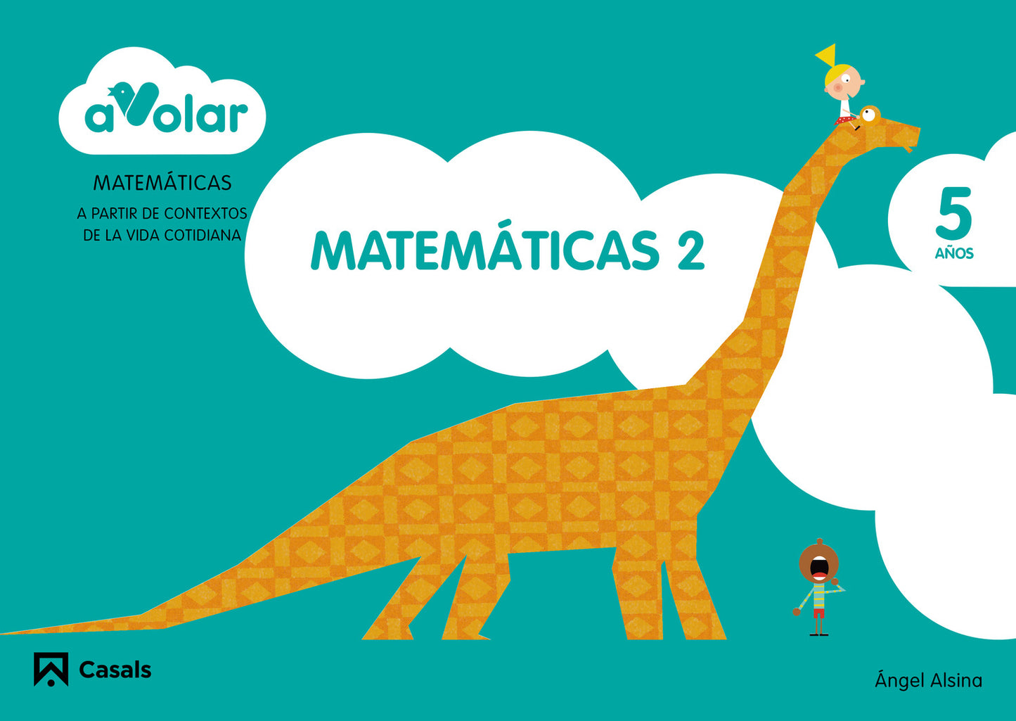 Matemáticas 2. 5 años. ¡A volar!