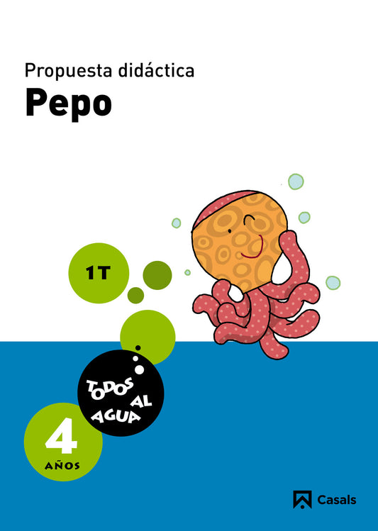 Propuesta didáctica Pepo 4 años. 1er trimestre. Todos al agua