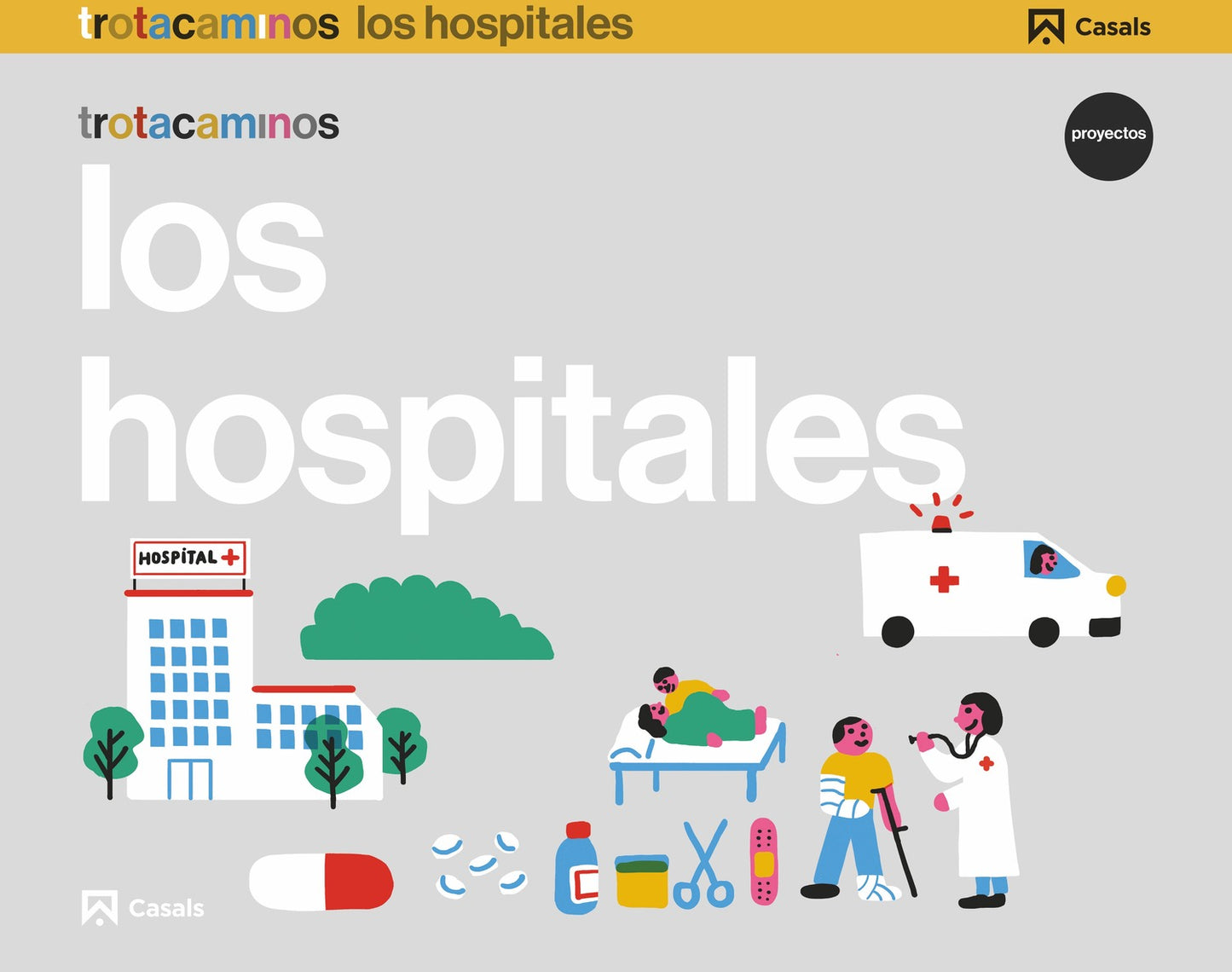 El hospital 4 años Trotacaminos