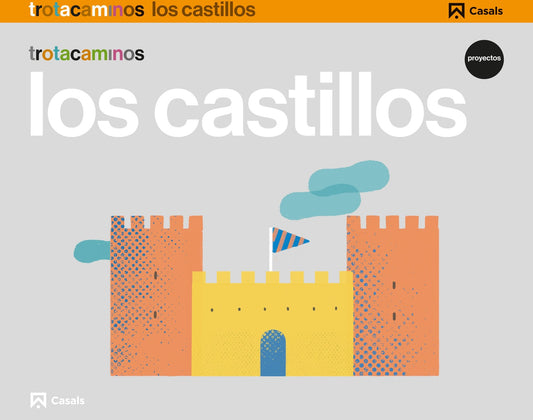 Los castillos 5 años Trotacaminos