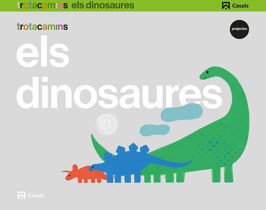 Els dinosaures 5 anys Trotacamins