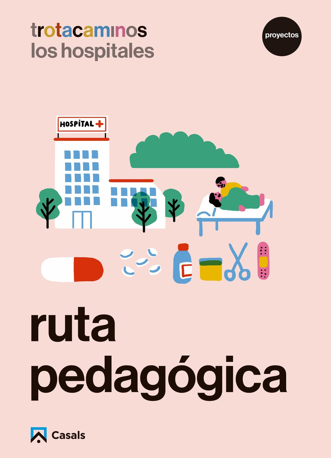 Ruta pedagógica El hospital 4 años Trotacaminos