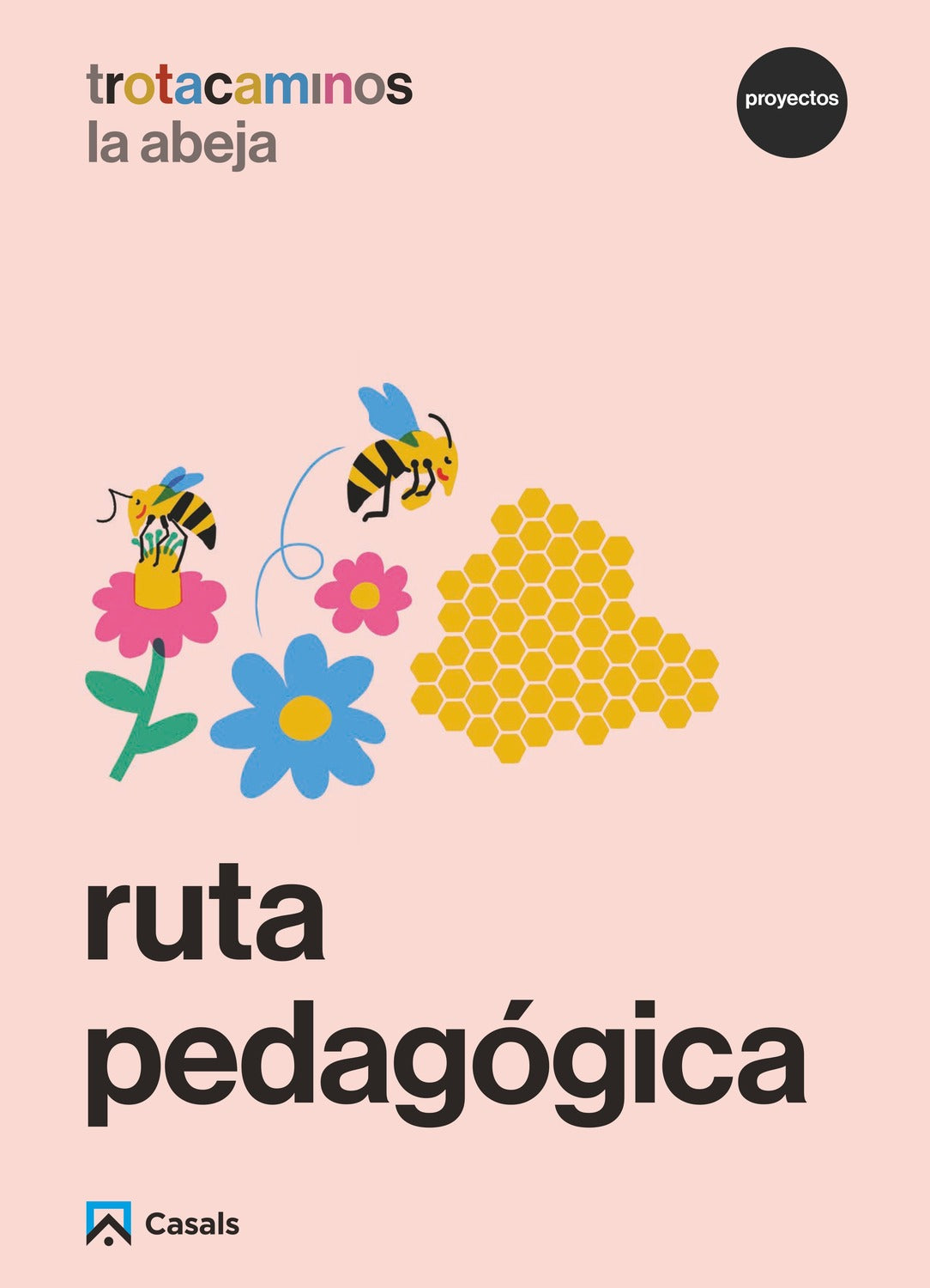 Ruta pedagógica La abeja 4 años Trotacaminos