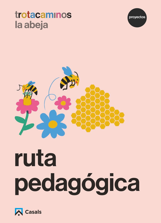 Ruta pedagógica La abeja 4 años Trotacaminos
