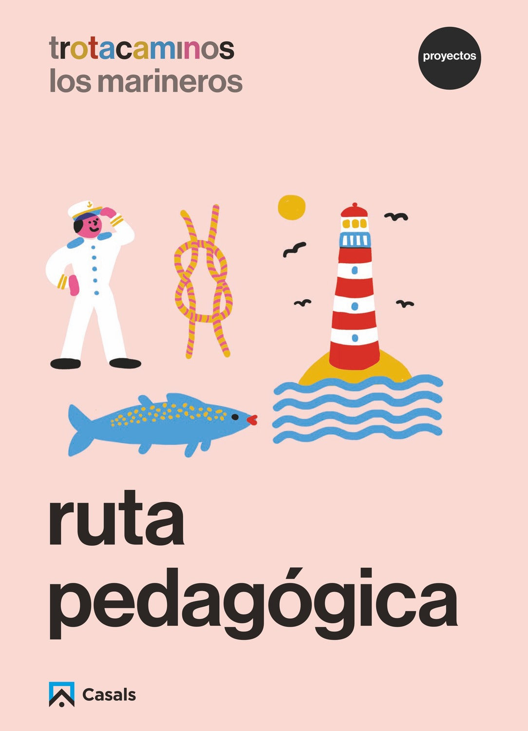 Ruta pedagógica Los marineros 4 años Trotacaminos