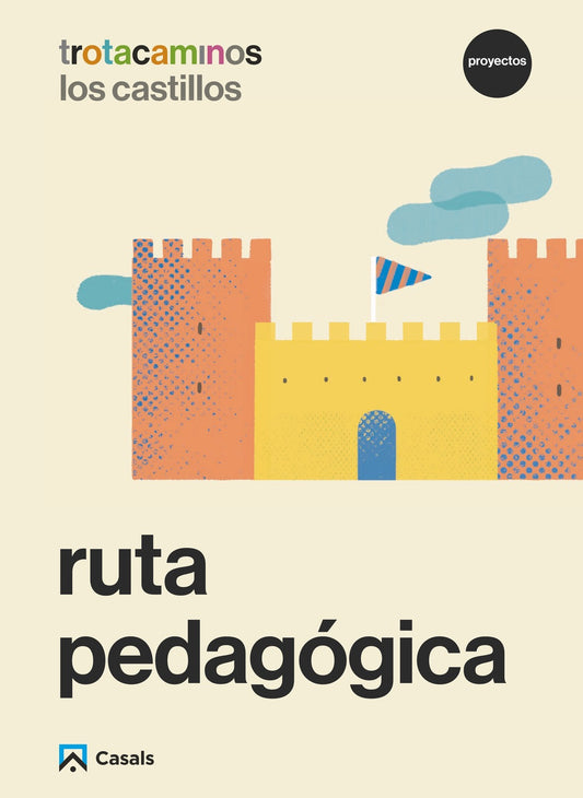 Ruta pedagógica Los castillos 5 años Trotacaminos