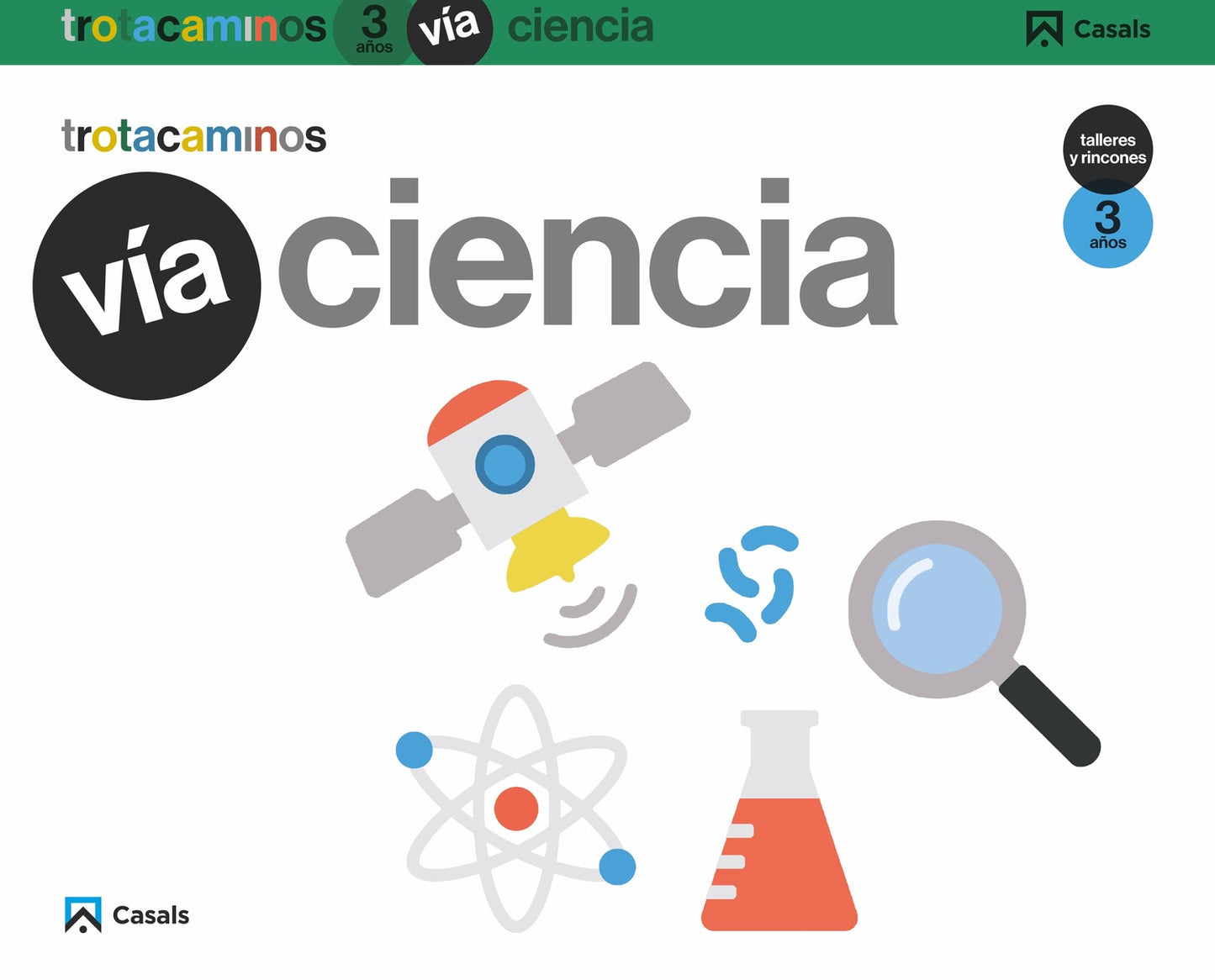 Vía Ciencia 3 años Talleres y Rincones Trotacaminos