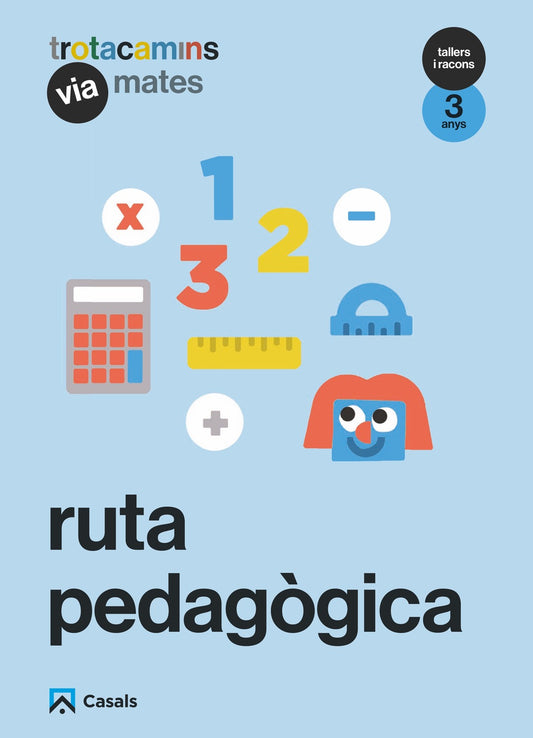 Ruta pedagògica Via Mates 3 anys Tallers i Racons Trotacamins