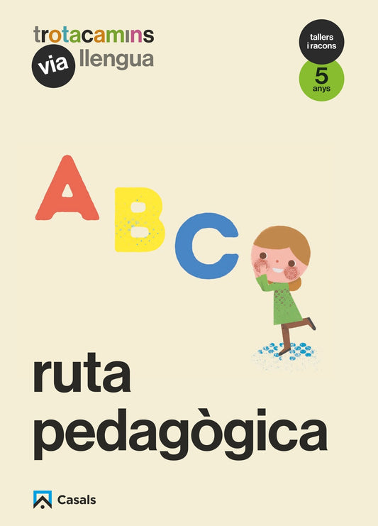 Ruta pedagògica Via Llengua 5 anys Tallers i Racons Trotacamins