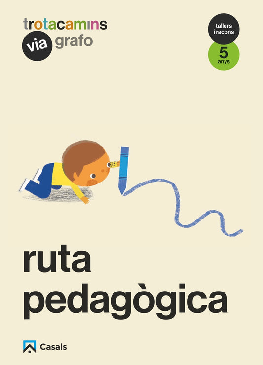Ruta pedagògica Via Grafo 5 anys Tallers i Racons Trotacamins