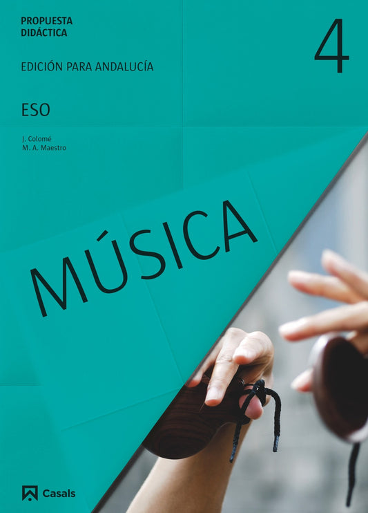 Propuesta didáctica Música 4 ESO Andalucía (2016)