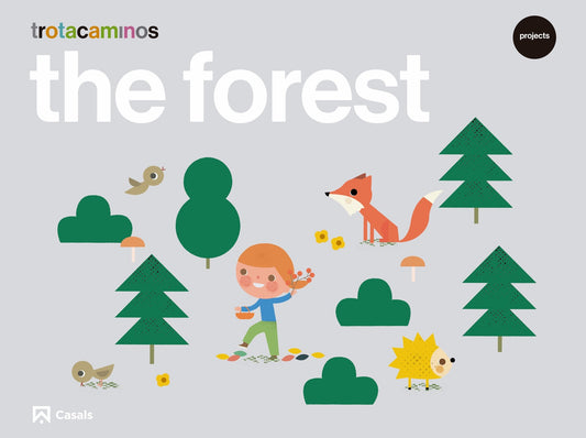 The forest 5 years Trotacaminos