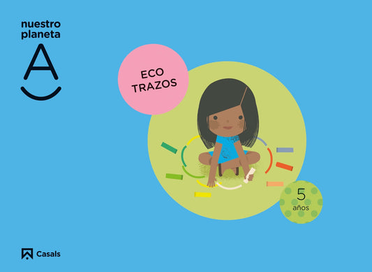 Ecotrazos. Nuestro planeta A 5 años