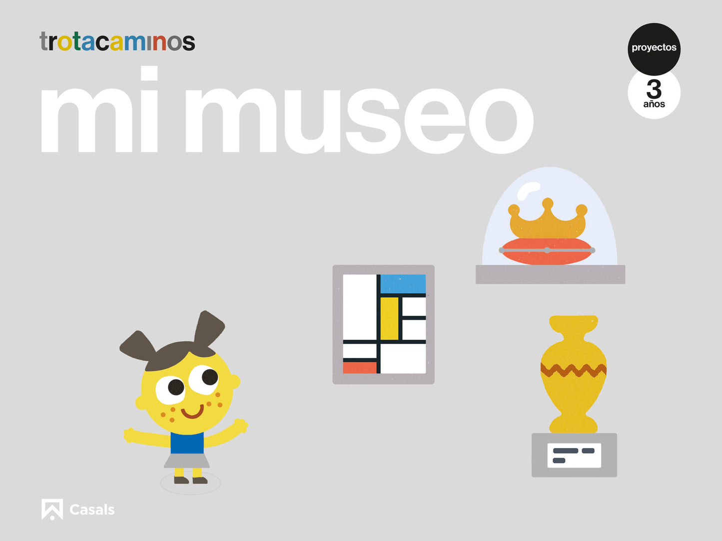 Mi museo 3 años Trotacaminos