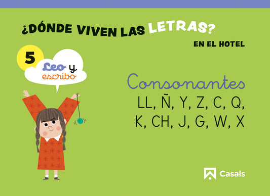 Nivel 5 ¿Dónde viven las letras? En el hotel. 5 años