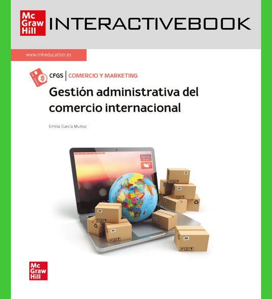 Gestión administrativa del comercio internacional. Libro digital interactivo