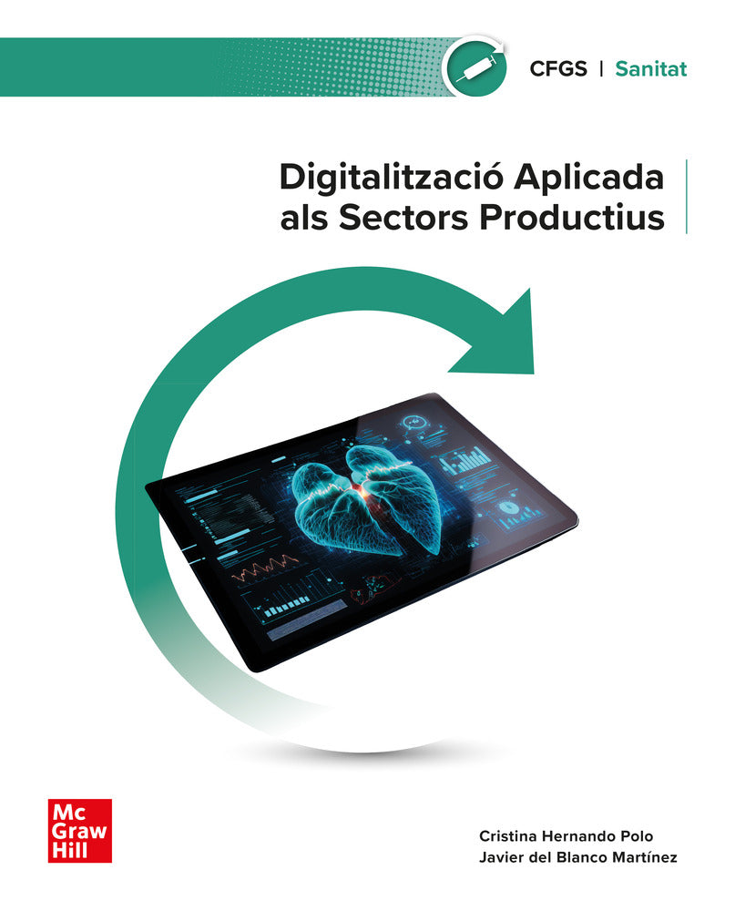 Digitalització aplicada als sectors productius . Grau Superior. Sanitat