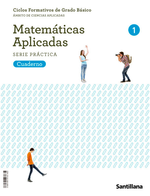 CUADERNO MATEMATICAS APLICADAS SERIE PRACTICA 1 CICLOS FORMATIVOS DE GRADO BASICO