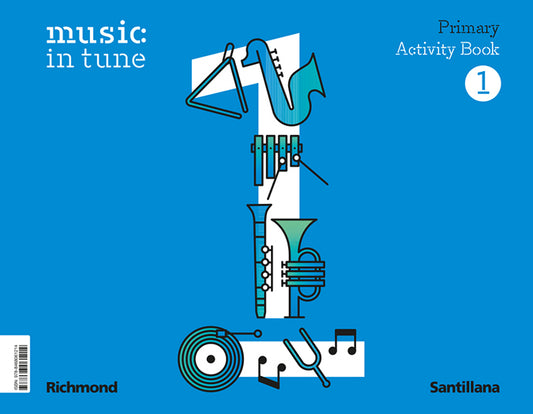 MUSIC IN TUNE 1 PRIMARY ACTIVITY BOOK