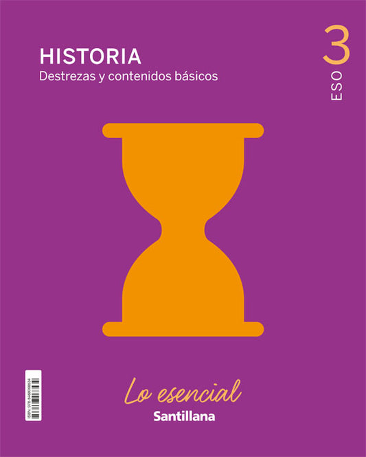 HISTORIA DESTREZAS Y CONTENIDOS BASICOS LO ESENCIAL 3 ESO