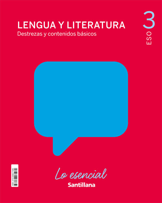LENGUA Y LITERATURA DESTREZAS Y CONTENIDOS BASICOS LO ESENCIAL 3 ESO