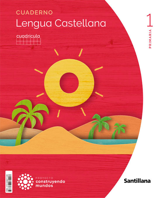 CUADERNO LENGUA II  CUADRICULA 1 PRIMARIA CONSTRUYENDO MUNDOS