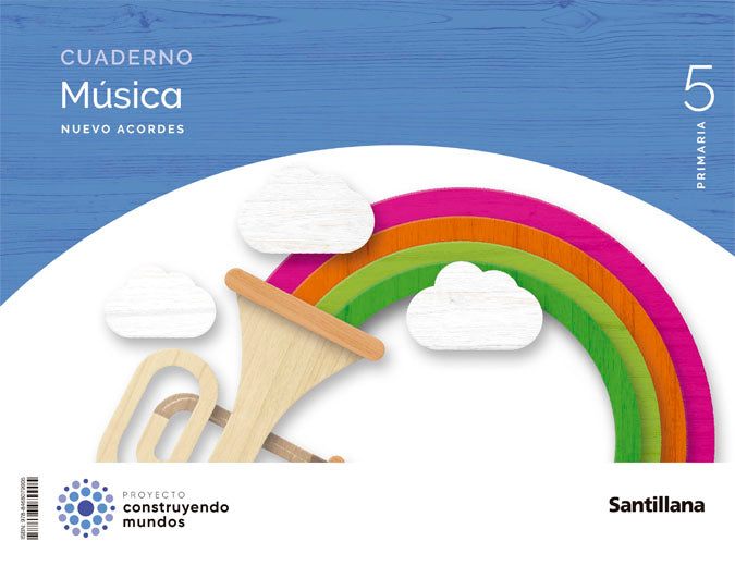 CUADERNO MUSICA NUEVO ACORDES 5 PRIMARIA CONSTRUYENDO MUNDOS