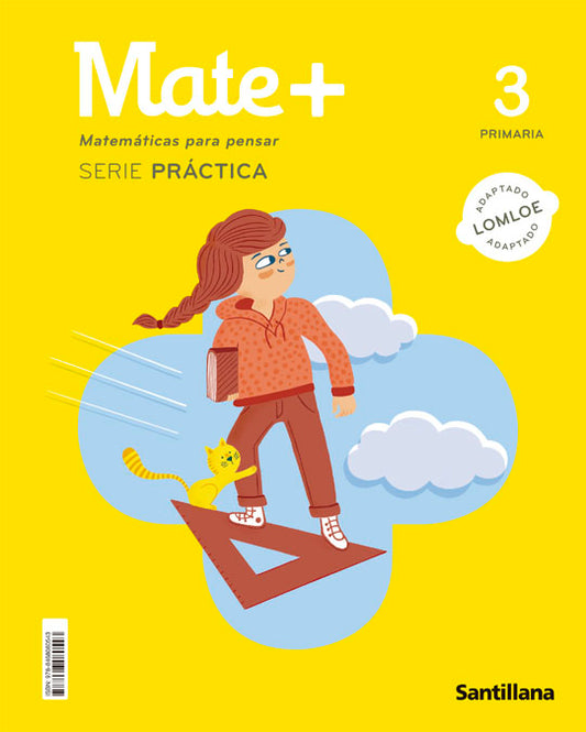 MATE+ MATEMATICAS PARA PENSAR SERIE PRACTICA 3 PRIMARIA