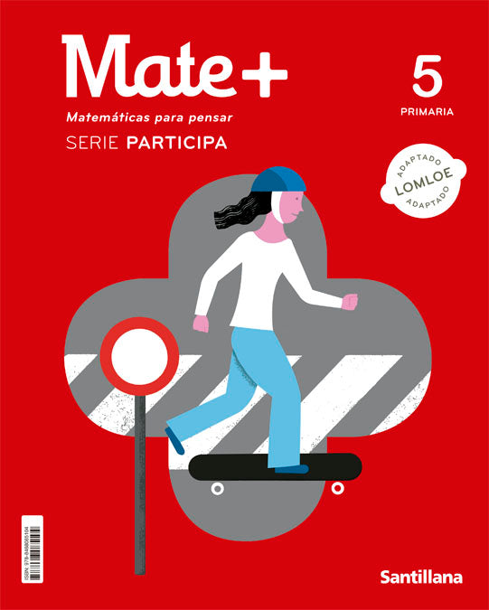 MATE+ MATEMATICAS PARA PENSAR SERIE PARTICIPA 5 PRIMARIA