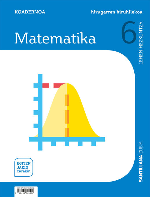 KOADERNOA MATEMATIKA 6 LEH 3 HIRUHILEKOA EGITEN JAKIN ZUREKIN Nuevo