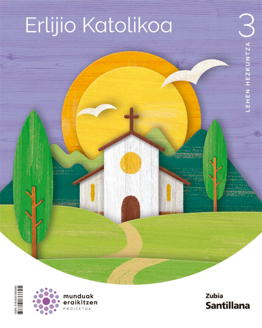 ERLIJIO KATOLIKOA 3 LEH MUNDUAK ERAIKITZEN Nuevo