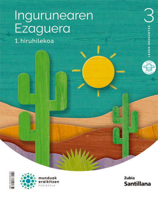 INGURUAREN EZAGUERA 3 LEH MUNDUAK ERAIKITZEN Nuevo