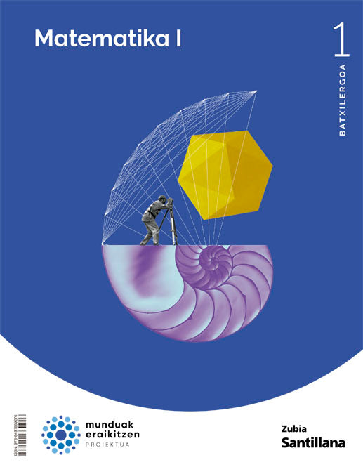 MATEMATIKAS 1BTX MUNDUAK ERAIKITZEN Nuevo