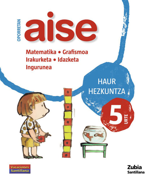 OPORRETAN AISE 5 HAUR VACACIONES SANTILLANA Nuevo