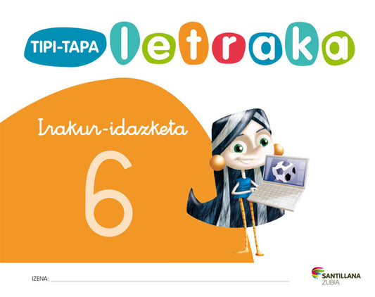 TIPI-TAPA LETRAKA IRAKUR IRAZKETA 6 Nuevo