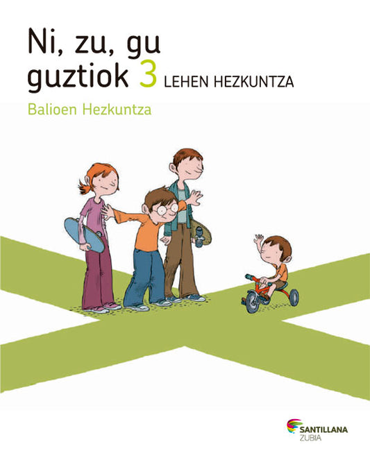 NI ZU GU GUZTIOK BALIOEN HEZKUNTZA 3 LEHEN HEZKUNTZA Nuevo