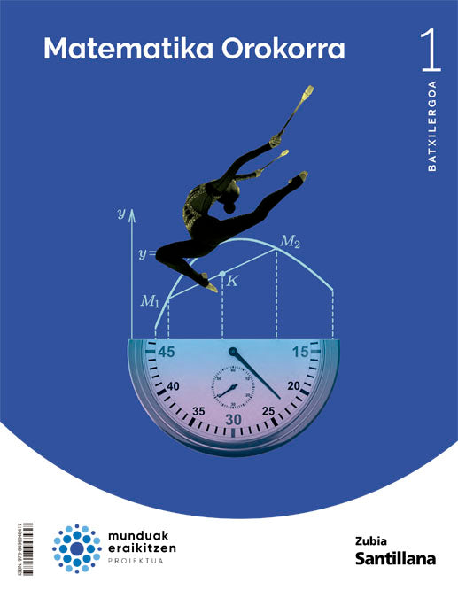 MATEMATIKA OROKORRA 1 BTX MUNDUAK ERAILITZEN Nuevo