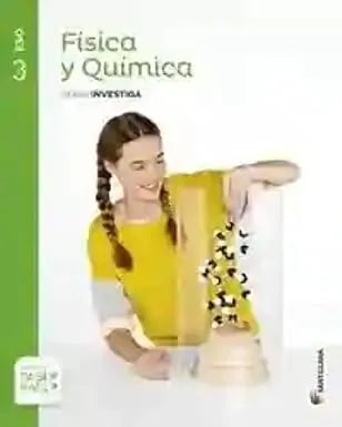 FISICA Y QUIMICA SERIE INVESTIGA 3 ESO - SABER HACER (9788483054468 )
