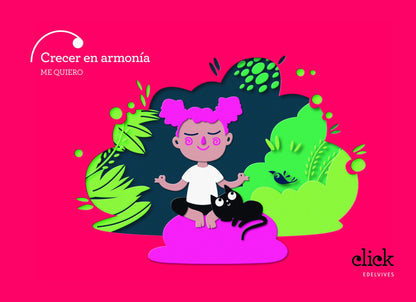 Proyecto Click - 3 años : Crecer en armonía. Me quiero
