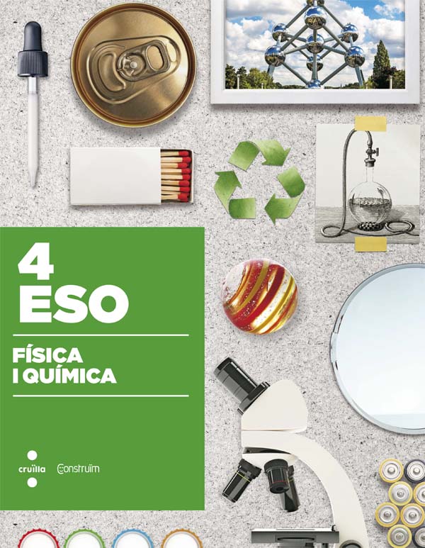 Física i química. 4 ESO. Construïm