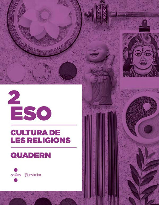 Cultura de les religions. 2 ESO. Construïm. Quadern